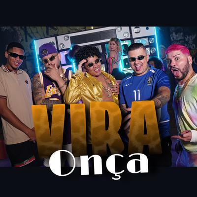 Vira Onça By MC's Jhowzinho & Kadinho, MC WM, Marllon Paiva's cover