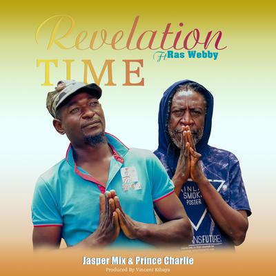Revelation Time By Jasper Mix, Prince Charlie, Ras Webby's cover