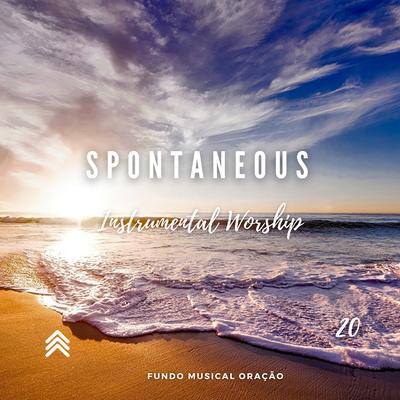 Spontaneous Instrumental Worship 20 By Fundo Musical Oração's cover