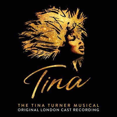 Tina: The Tina Turner Musical (Original London Cast Recording)'s cover