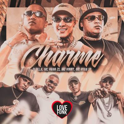 Charme By Oldilla, Mc Paiva ZS, MC Vinny, MC Ryan Sp's cover