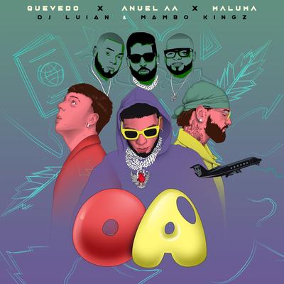 OA By Anuel AA, Quevedo, Maluma, Mambo Kingz, DJ Luian's cover