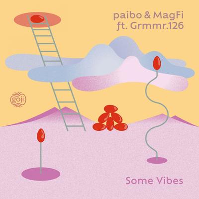 Some Vibes By paibo, MagFi, Grmmr.126's cover