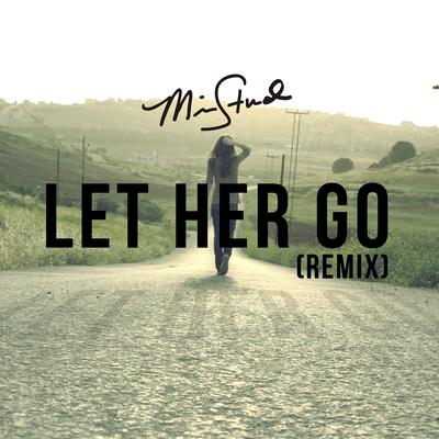 Let Her Go (Remix) By mike.'s cover