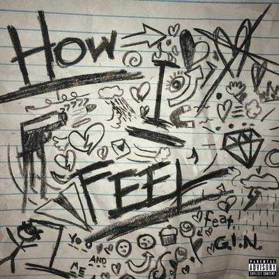 How I Feel By XINCLAIR, G.I.N.'s cover