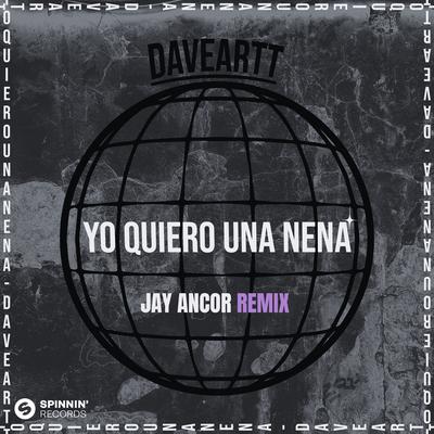 Yo Quiero Una Nena (Jay Ancor Remix Edit)'s cover