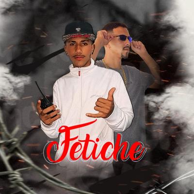 Fetiche By Mc Kaick Sk's cover