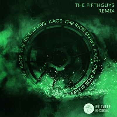 The Ride By The FifthGuys, Snavs, Kage's cover