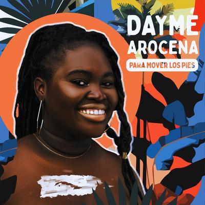 Para mover los Pies By Daymé Arocena's cover