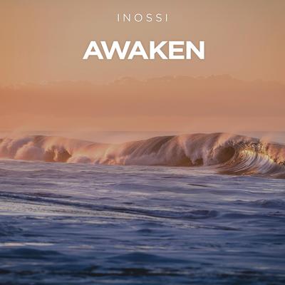 Awaken By INOSSI's cover