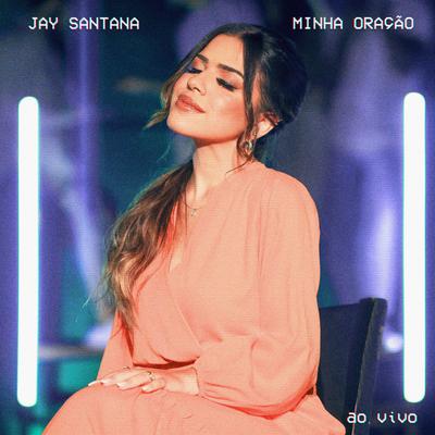 Minha Oração By Jay Santana's cover