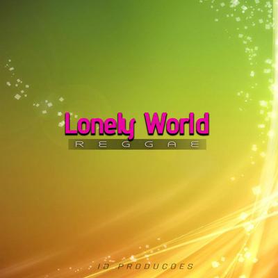 Lonely World By ID PRODUÇÕES REMIX's cover