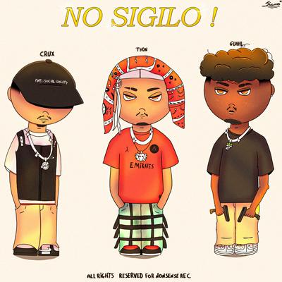 No Sigilo By Thon, Crux, Guhhl's cover