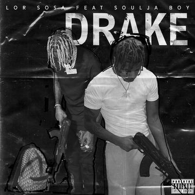 Drake By Lor Sosa, Soulja Boy's cover