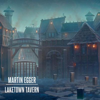 Laketown Tavern (Epic Version) By Martin Egger's cover