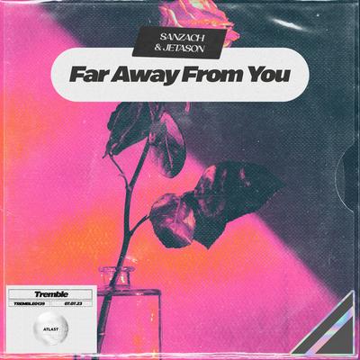 Far Away From You's cover