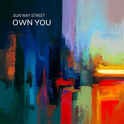 Own You By Sun Way Street, Megan Burtt's cover