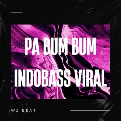 Pa Bumbum Pa (Remix) By WZ Beat, FATIRIZAL's cover