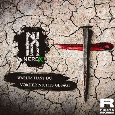 Warum hast du vorher nichts gesagt By Nerøx's cover