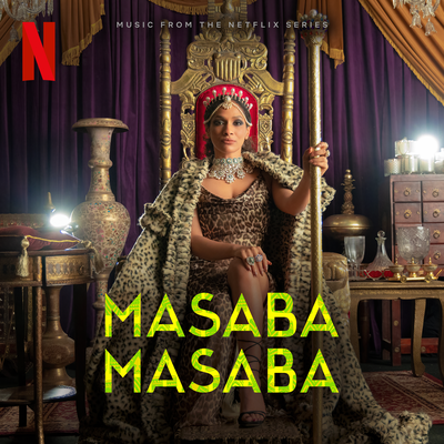 I'm Your King (from the Netflix Series "Masaba Masaba")'s cover