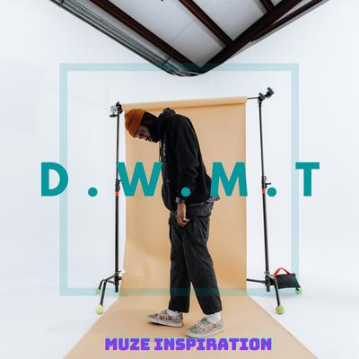 Don't Waste My Time By Muze Inspiration's cover