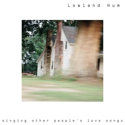 I'll Be Your Mirror By Lowland Hum's cover