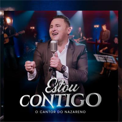 Estou Contigo By Cantor do Nazareno's cover