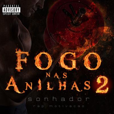Fogo nas Anilhas 2 By Sonhador Rap Motivação, Tuboybeats's cover