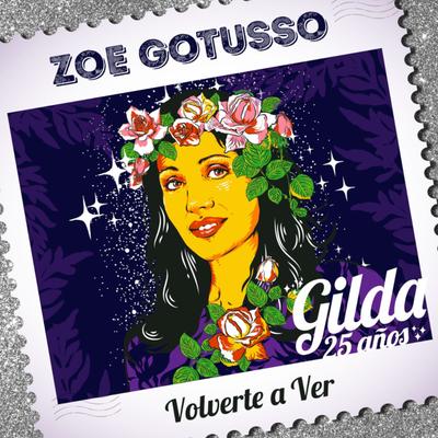 Volverte a Ver By Zoe Gotusso, Lito Vitale, Gilda's cover