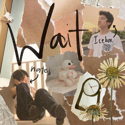 wait. By Icebox, nateli's cover