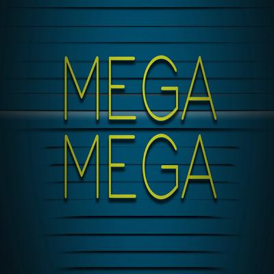 Mega Mega's cover