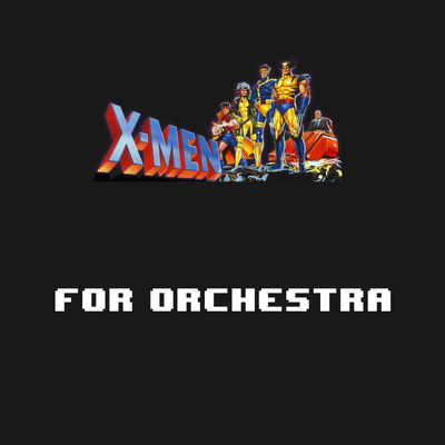 X-MEN Cartoon Theme for Orchestra By George Shaw's cover