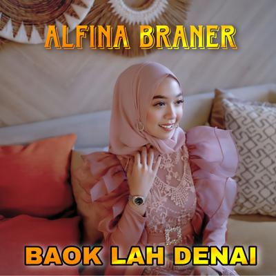 Baoklah Denai By Alfina Braner's cover