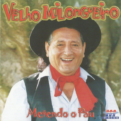 É Mentira Desses Loco By Velho Milongueiro's cover