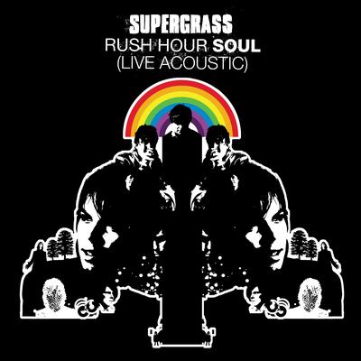 Rush Hour Soul (Live Acoustic) By Supergrass's cover