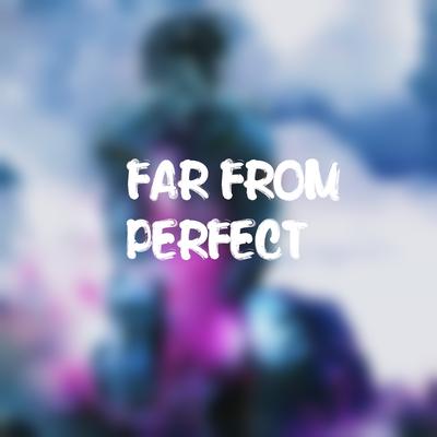 Far from Perfect's cover