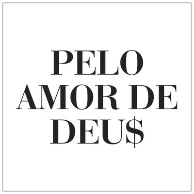 Pelo Amor de Deu$ By (Pedro Pondé)'s cover