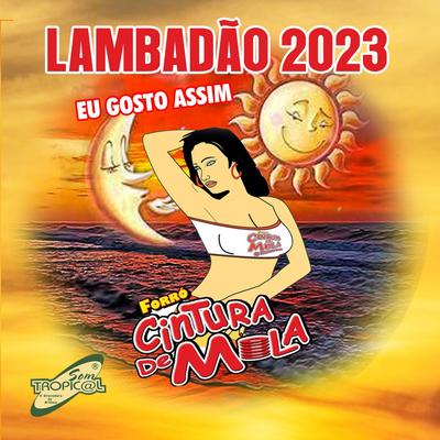 Lambadão 2023 - Eu Gosto Assim's cover