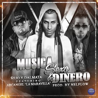 Musica Sexo & Dinero By Arcángel, Ñejo & Dálmata's cover