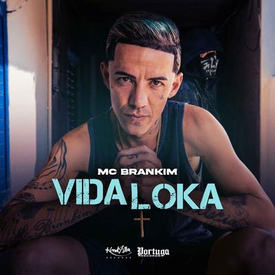 Vida Loka By MC Brankim's cover