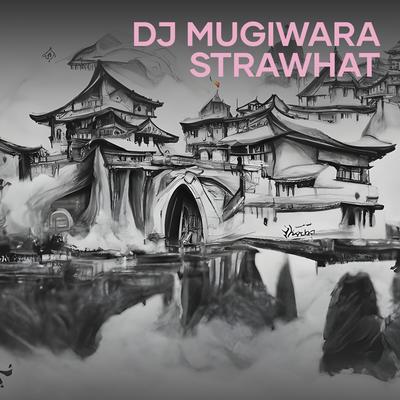 Dj Mugiwara Strawhat's cover