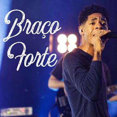 Braço Forte By Adlin Rodrigues's cover