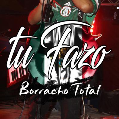 Borracho Total's cover