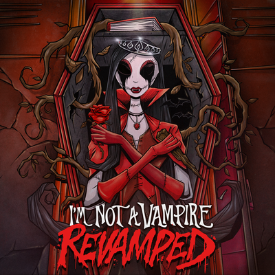 I'm Not A Vampire (Revamped)'s cover