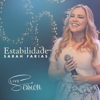 Estabilidade (Live Session) By Sarah Farias's cover