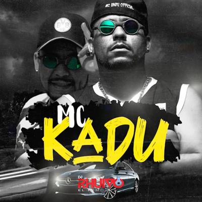 Curti a Vibe Sente a Brisa By DJ Rhuivo, Mc Kadu's cover