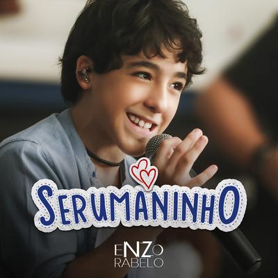 Serumaninho By Enzo Rabelo's cover