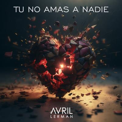 Tu No Amas A Nadie's cover