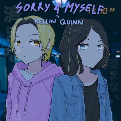 SORRY 4 MYSELF's cover