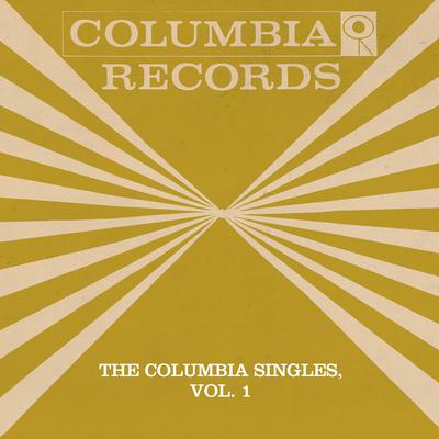 The Columbia Singles, Vol. 1's cover